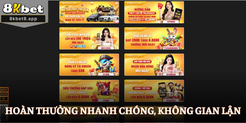 Hoàn thưởng nhanh chóng, không gian lận