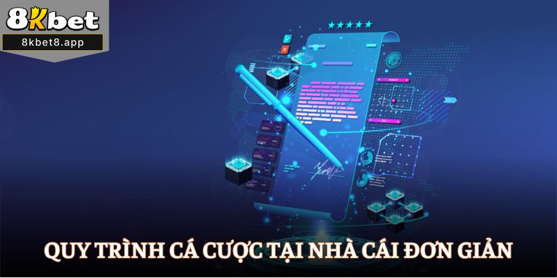 Quy trình cá cược tại nhà cái đơn giản