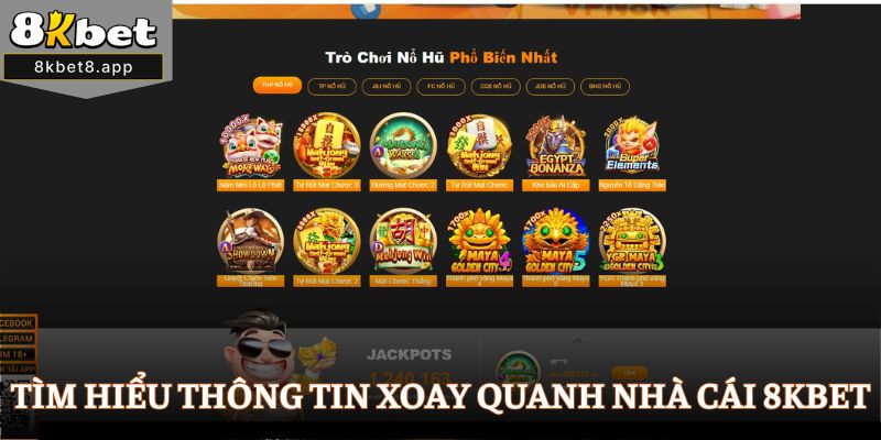 Tìm hiểu thông tin xoay quanh nhà cái 8Kbet