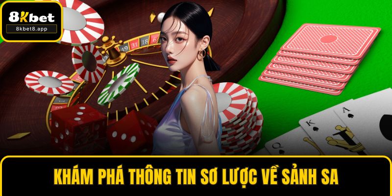Khám phá thông tin sơ lược về sảnh SA