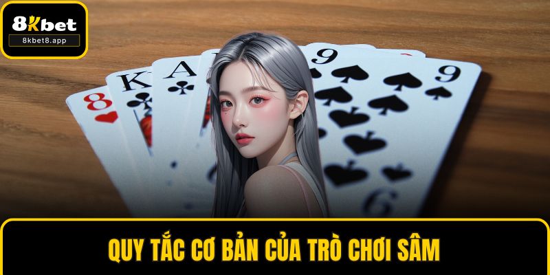 Quy tắc cơ bản của trò chơi sâm